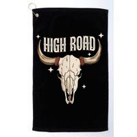 I DonT Need A Ticket To Your Shit Show (2 Sided) High Road Golf Towel