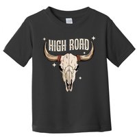 I DonT Need A Ticket To Your Shit Show (2 Sided) High Road Toddler T-Shirt
