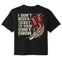 I DonT Need A Ticket To Your Shit Show (2 Sided) High Road Crop Top