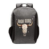 I DonT Need A Ticket To Your Shit Show (2 Sided) High Road Vector Backpack