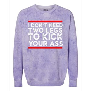 I Dont Need Two Legs To Kick Your Ass Leg Ampu Funny Humor Colorblast Crewneck Sweatshirt