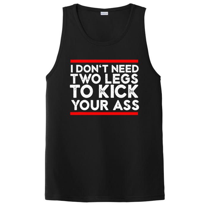 I Dont Need Two Legs To Kick Your Ass Leg Ampu Funny Humor PosiCharge Competitor Tank