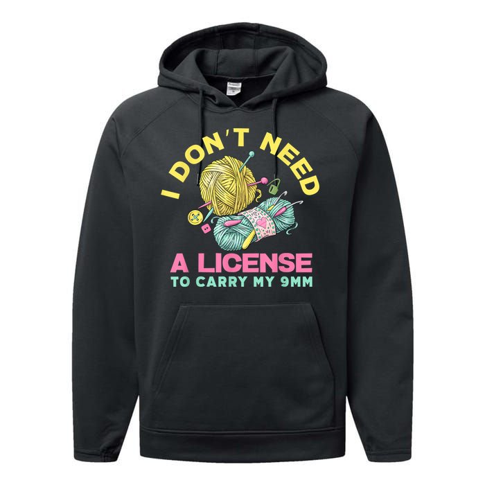 I Don't Need A License To Carry My 9mm Crocheting Lover Performance Fleece Hoodie