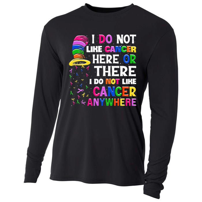 I Do Not Like Cancer Here Or There I Do Not Like Cancer Cooling Performance Long Sleeve Crew