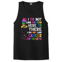 I Do Not Like Cancer Here Or There I Do Not Like Cancer PosiCharge Competitor Tank