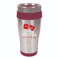 I DonT Need A Ticket To Your Shit Show 16oz Travel Tumbler