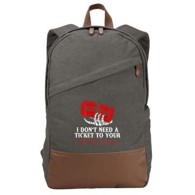 I DonT Need A Ticket To Your Shit Show Cotton Canvas Backpack