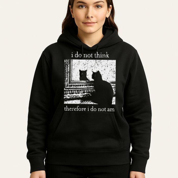 I Do Not Think Therefore I Do Not Am Cat Meme Hoodie