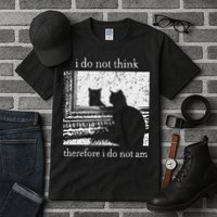I Do Not Think Therefore I Do Not Am Cat Meme Tall T-Shirt