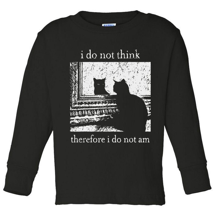 I Do Not Think Therefore I Do Not Am Cat Meme Toddler Long Sleeve Shirt