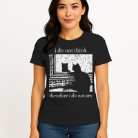 I Do Not Think Therefore I Do Not Am Cat Meme Womens T-Shirt