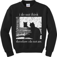I Do Not Think Therefore I Do Not Am Cat Meme Kids Sweatshirt