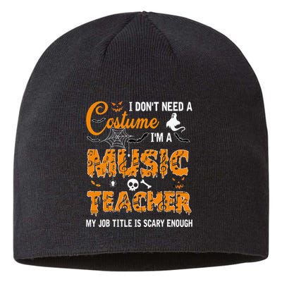 I Dont Need A Costume Im A Music Teacher Halloween Gift Sustainable Beanie