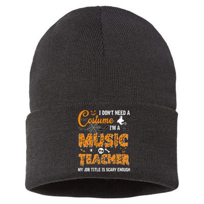 I Dont Need A Costume Im A Music Teacher Halloween Gift Sustainable Knit Beanie