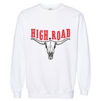I DonT Need A Ticket To Your Shit Show Garment-Dyed Sweatshirt
