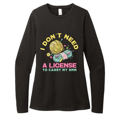 I Don't Need A License To Carry My 9mm Funny Gift Crocheting Lover Cool Gift Womens CVC Long Sleeve Shirt