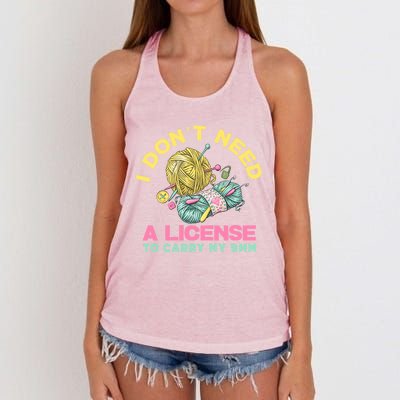 I Don't Need A License To Carry My 9mm Funny Gift Crocheting Lover Cool Gift Women's Knotted Racerback Tank