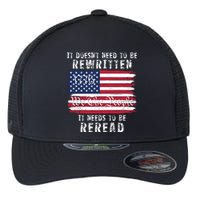 It Doesnt Need To Be Rewritten Constitution We The People Flexfit Unipanel Trucker Cap