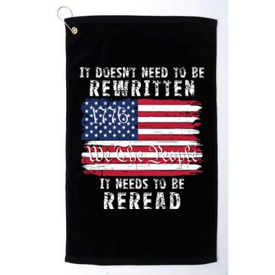 It Doesnt Need To Be Rewritten Constitution We The People Platinum Collection Golf Towel