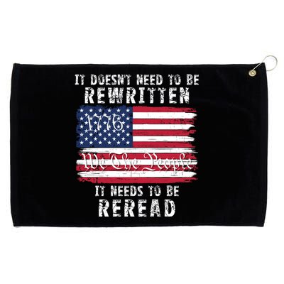 It Doesnt Need To Be Rewritten Constitution We The People Grommeted Golf Towel