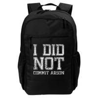 I Did Not Commit Arson Funny Arson Backpack