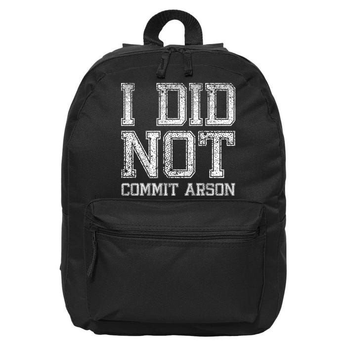 I Did Not Commit Arson Funny Arson 16 in Basic Backpack