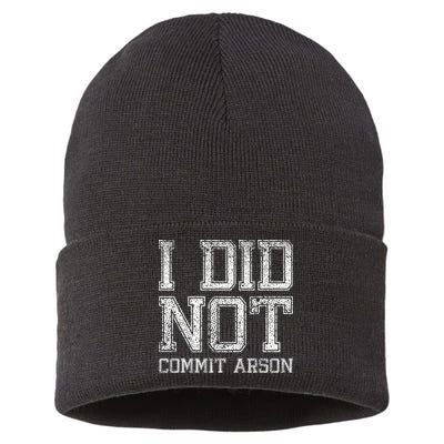 I Did Not Commit Arson Funny Arson Sustainable Knit Beanie