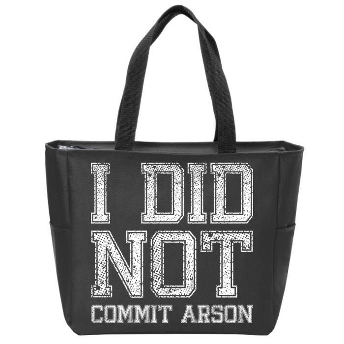I Did Not Commit Arson Funny Arson Zip Tote Bag