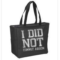 I Did Not Commit Arson Funny Arson Zip Tote Bag