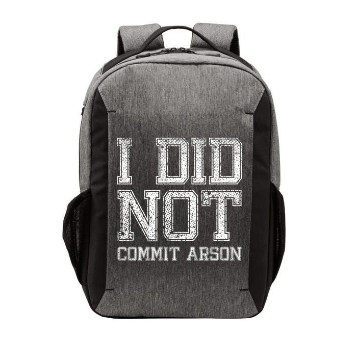 I Did Not Commit Arson Funny Arson Vector Backpack