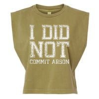 I Did Not Commit Arson Funny Arson Garment-Dyed Women's Muscle Tee