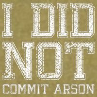 I Did Not Commit Arson Funny Arson Garment-Dyed Women's Muscle Tee