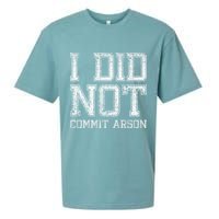 I Did Not Commit Arson Funny Arson Sueded Cloud Jersey T-Shirt