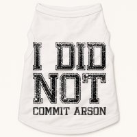I Did Not Commit Arson Funny Arson Doggie Tank