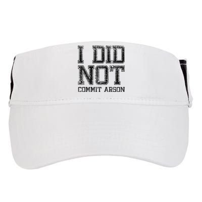 I Did Not Commit Arson Funny Arson Adult Drive Performance Visor