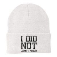 I Did Not Commit Arson Funny Arson Beanie