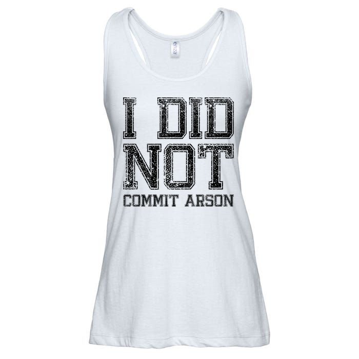 I Did Not Commit Arson Funny Arson Ladies Essential Flowy Tank