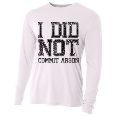 I Did Not Commit Arson Funny Arson Cooling Performance Long Sleeve Crew
