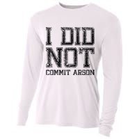 I Did Not Commit Arson Funny Arson Cooling Performance Long Sleeve Crew