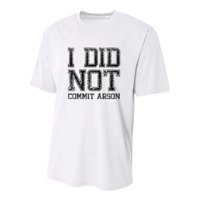 I Did Not Commit Arson Funny Arson Youth Performance Sprint T-Shirt