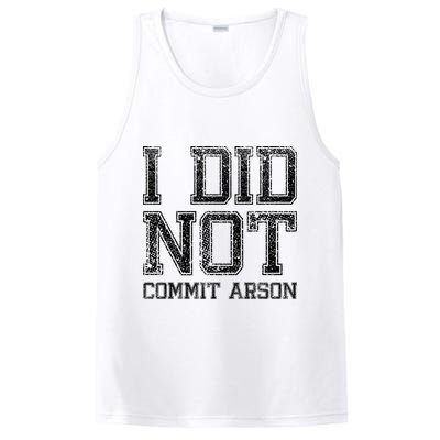 I Did Not Commit Arson Funny Arson PosiCharge Competitor Tank