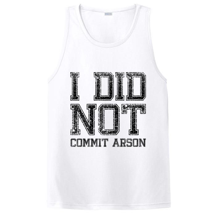 I Did Not Commit Arson Funny Arson PosiCharge Competitor Tank