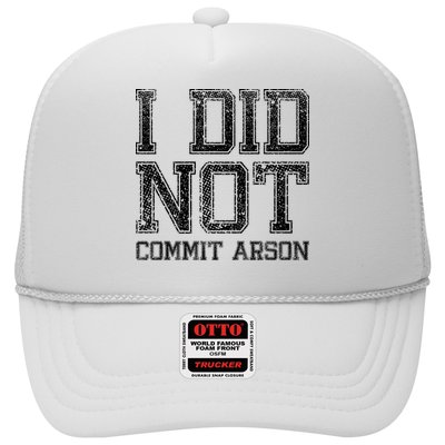 I Did Not Commit Arson Funny Arson Trucker Hat