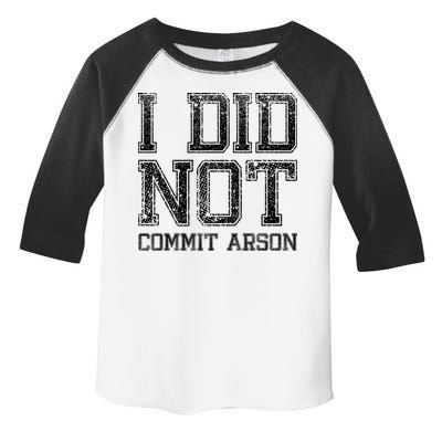 I Did Not Commit Arson Funny Arson Toddler Fine Jersey T-Shirt