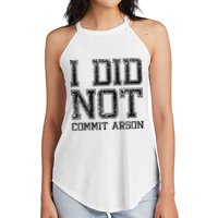 I Did Not Commit Arson Funny Arson Women's Perfect Tri Rocker Tank