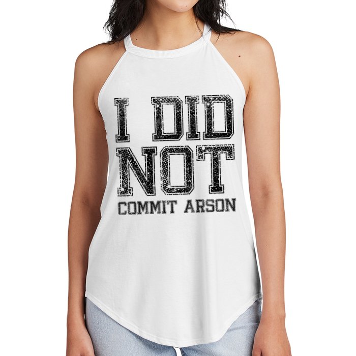 I Did Not Commit Arson Funny Arson Women's Perfect Tri Rocker Tank