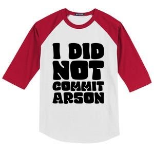 I Did Not Commit Arson Funny Arson Kids Colorblock Raglan Jersey