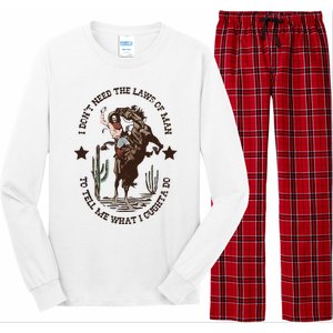 I Dont Need The Laws Of To Tell Me What I Ought To Do Long Sleeve Pajama Set