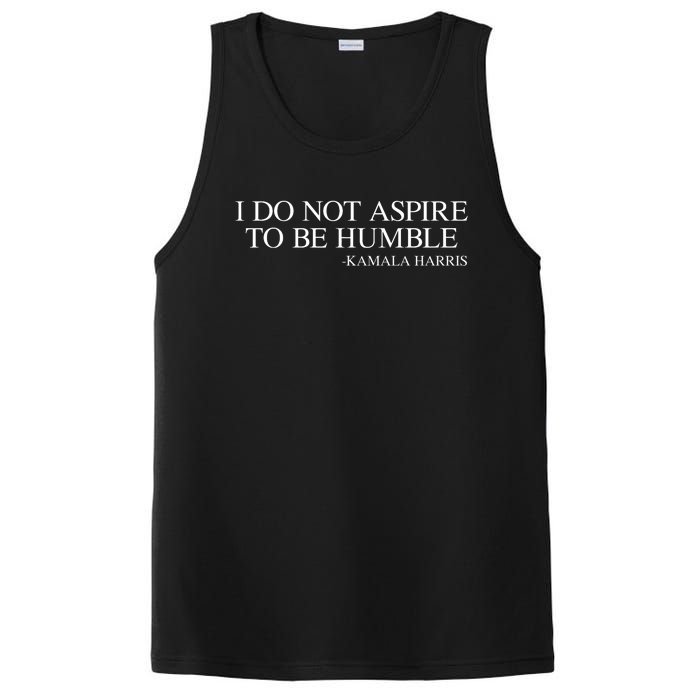 I Do Not Aspire To Be Humble Saying Quote Kamala Harris 2024 PosiCharge Competitor Tank