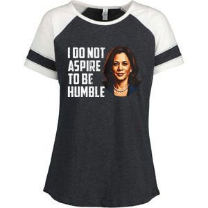 I Do Not Aspire To Be Humble Saying Enza Ladies Jersey Colorblock Tee